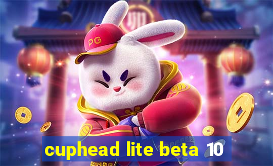 cuphead lite beta 10